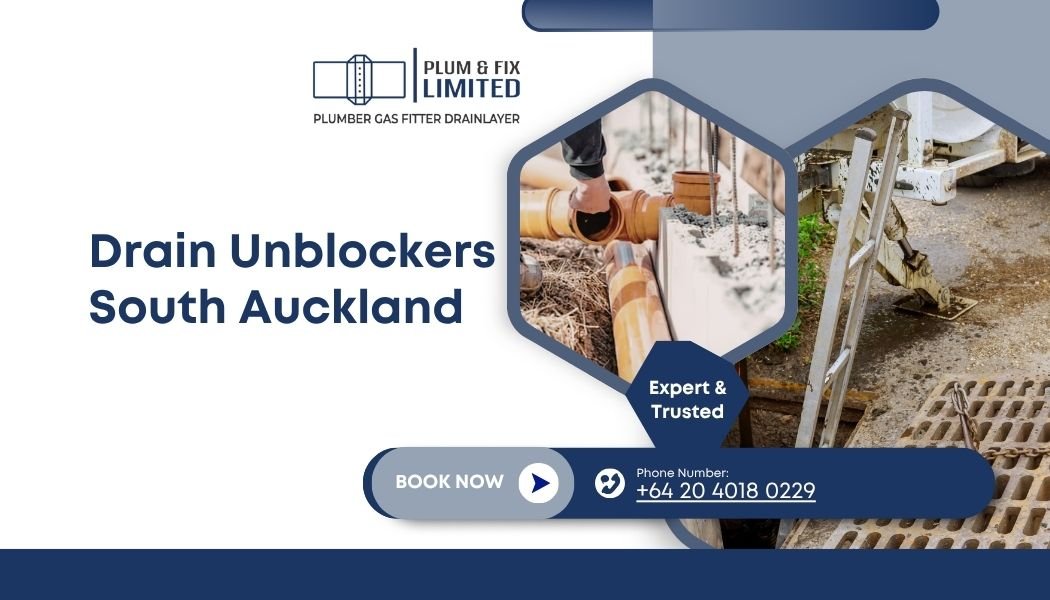 Drain Unblockers South Auckland